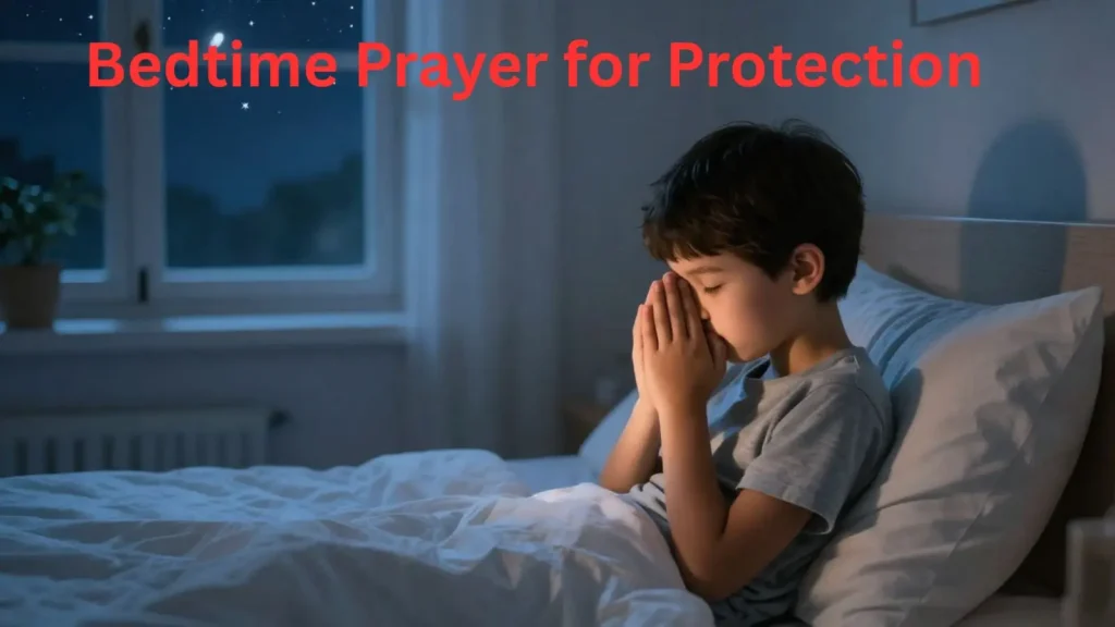 Bedtime Prayer for Protection