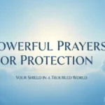 Powerful Prayers for Protection