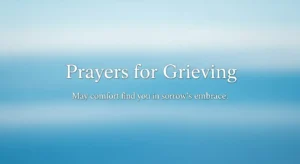Prayers for Grieving