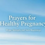 Prayers for Healthy Pregnancy