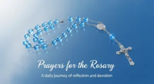 Prayers for the Rosary